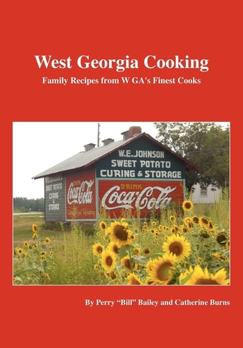 West Georgia Cooking Family Recipes from W GA's Finest Cooks