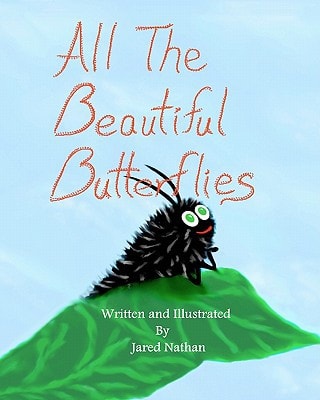 All The Beautiful Butterflies Wendell's Adventures Are Just Beginning