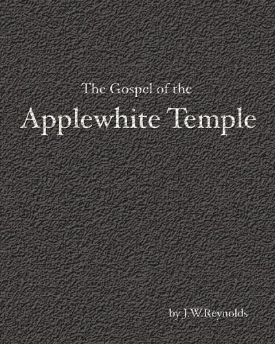 The Gospel of the Applewhite Temple The Apocalypse Cycle: Part II