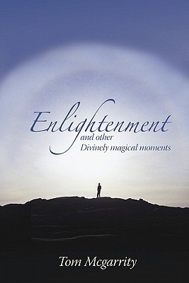 Enlightenment and Other Divinely Magical Moments