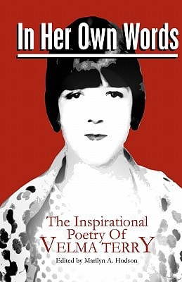 In Her Own Words The Inspirational Poetry of Velma Terry