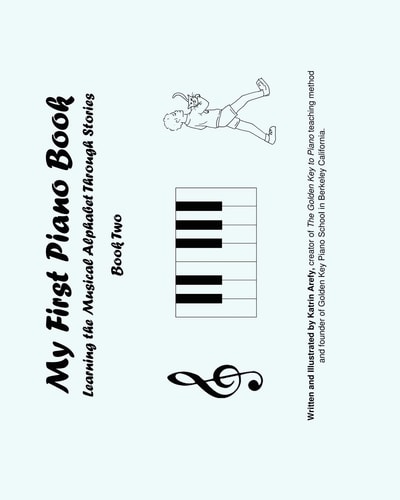 My First Piano Book 2 Learning The Musical Alphabet Through Stories