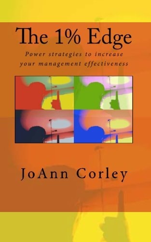 The 1% Edge Power Strategies to Increase Your Management Effectiveness