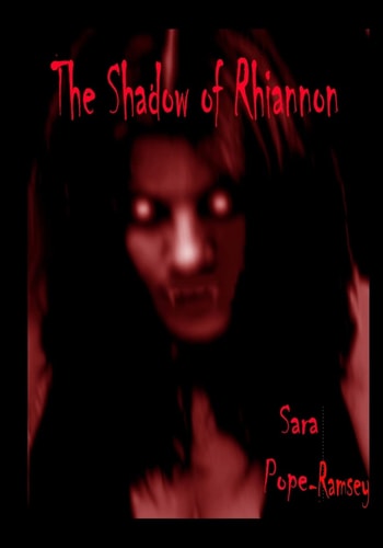 The Shadow Of Rhiannon Sara Pope-Ramsey