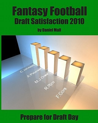 Fantasy Football Draft Satisfaction 2010 Prepare for Draft Day