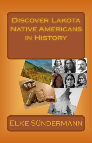 Discover Lakota Native Americans in History Big Picture and Key Facts