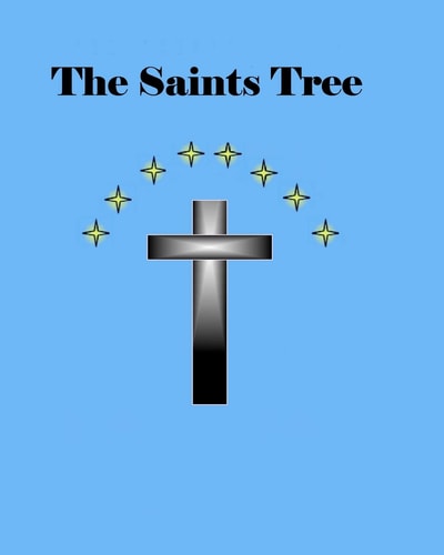 The Saints Tree The Saints High Priest of Galilee