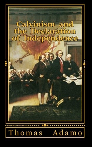 Calvinism and the Declaration of Independence