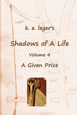 Shadows of a Life A Given Price