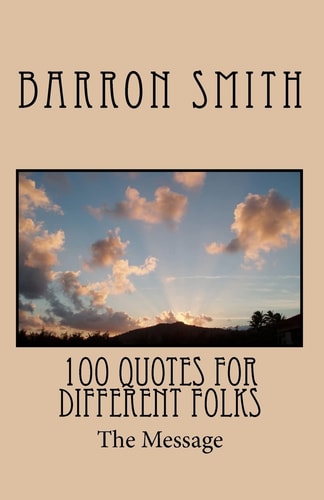 100 Quotes for Different Folks