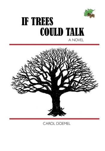 If Trees Could Talk