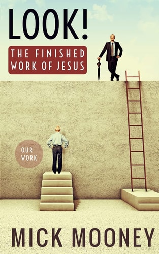 Look! - The Finished Work of Jesus