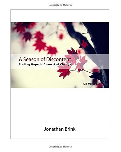 A Season Of Discontent Finding Hope In Chaos And Change