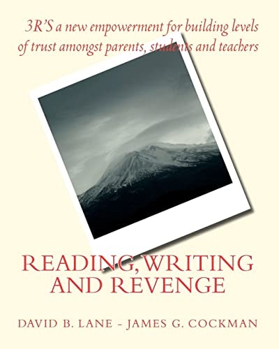 Reading, Writing and Revenge 3'Rs of a New Empowerment for Parents, Students and Teachers