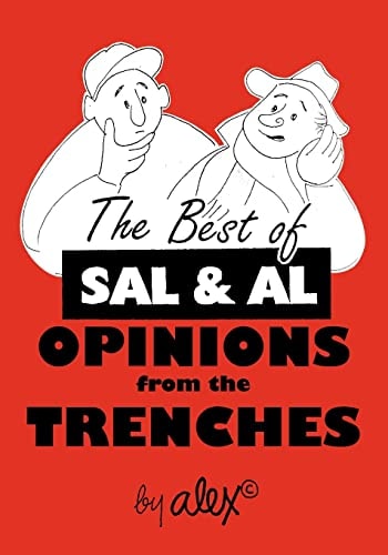 The Best of Sal and Al Opinions from the Trenches