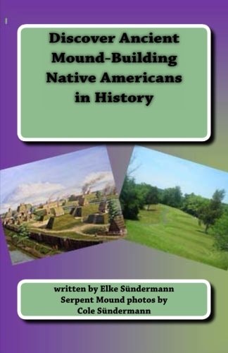 Discover Ancient Mound-Building Native Americans in History