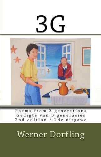 3g Poetry from 3 Generations / Digkuns Van 3 Generasies