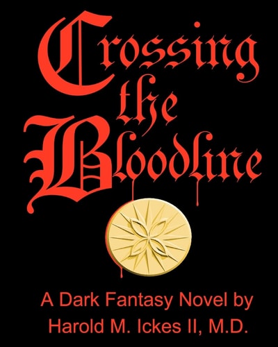 Crossing the Bloodline A Dark Fantasy Novel