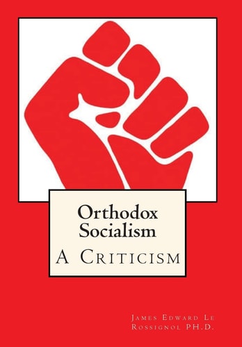 Orthodox Socialism A Criticism