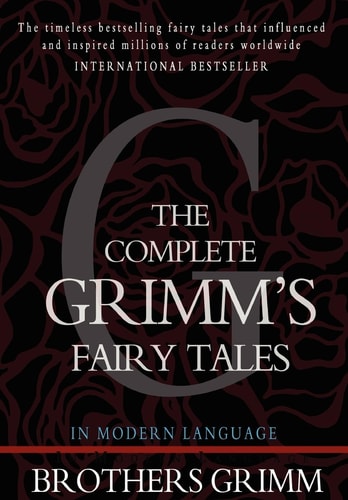 The Complete Grimm's Fairy Tales