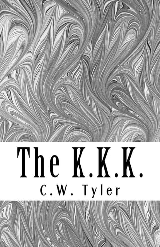 The K. K. K.