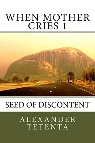 When Mother Cries 1 Seed of Discontent
