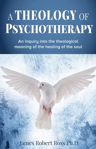 A Theology of Psychotherapy