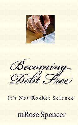 Becoming Debt Free It's Not Rocket Science