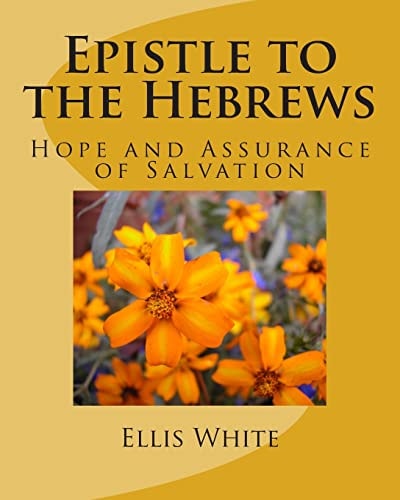 Epistle to the Hebrews Hope and Assurance of Salvation