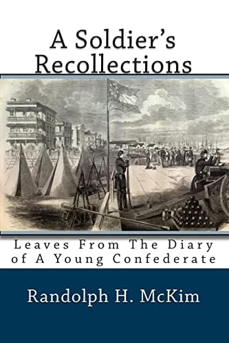 A Soldier's Recollections Leaves From The Diary of A Young Confederate