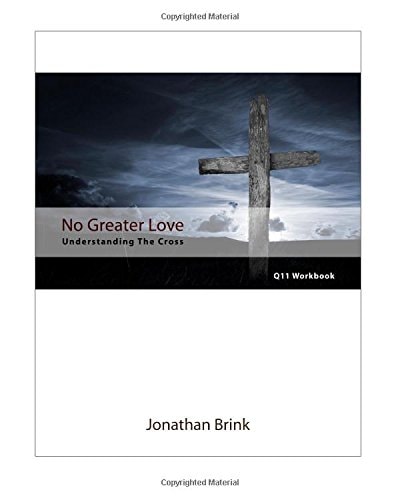 No Greater Love Understanding The Cross