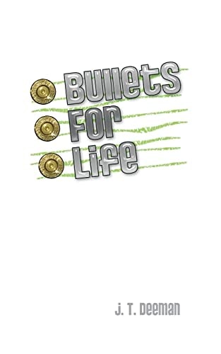 Bullets for Life