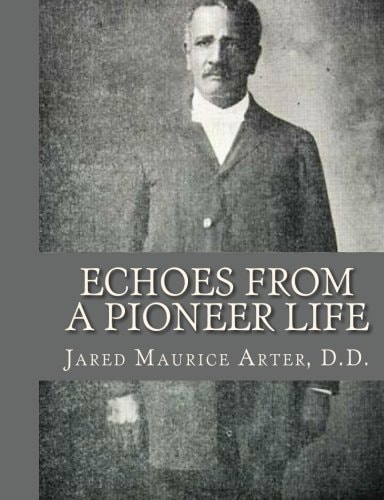 Echoes From a Pioneer Life