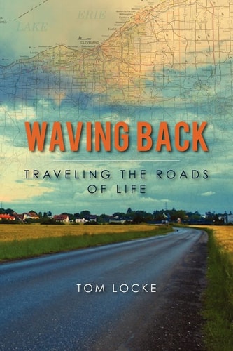 Waving Back Traveling the Roads of Life
