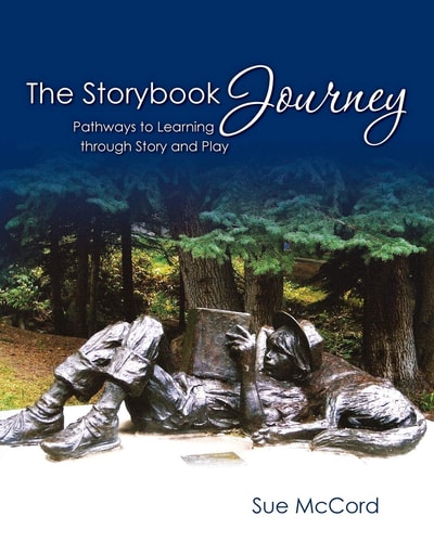 The Storybook Journey Pathways to Learning Through Story and Play