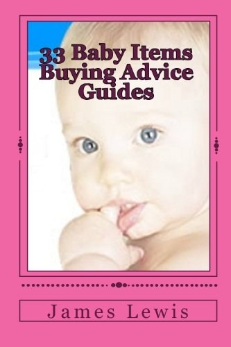 33 Baby Items Buying Advice Guides Buying Advice for Everything from Before Birth to Two Years