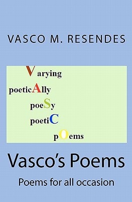 Vasco's Poems Poems for All Occasion