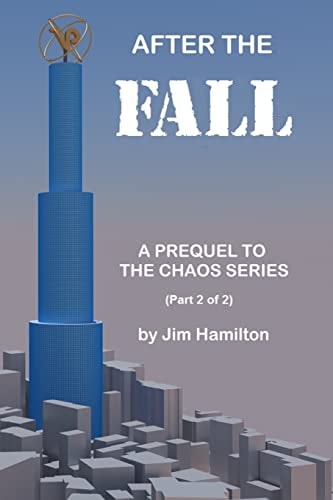 After the Fall A Prequel to The Chaos Series