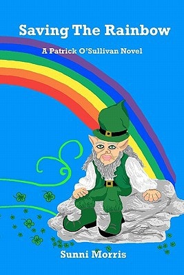 Saving the Rainbow A Patrick O'Sullivan Novel