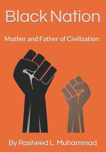 Black Nation Mother and Father of Civilization