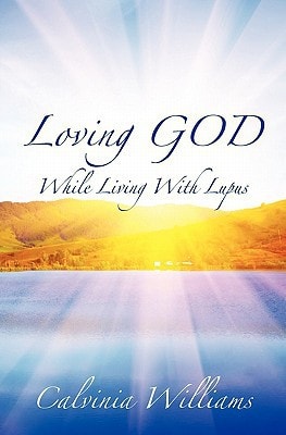 Loving God While Living With Lupus