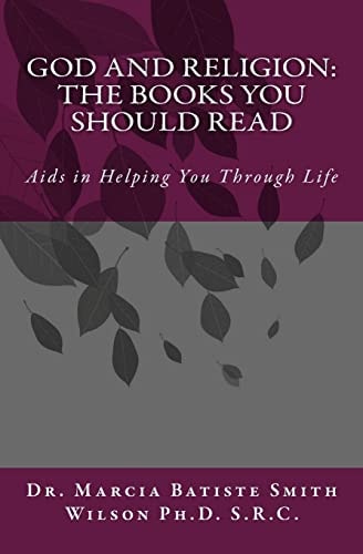 GOD and Religion The Books You Should Read: Aids in Helping You Through Life