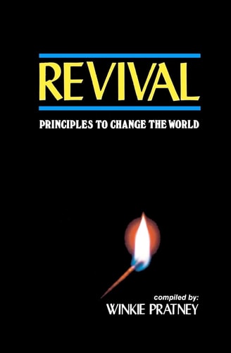 Revival Principles To Change the World