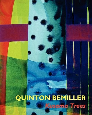 Quinton Bemiller Kusama Trees