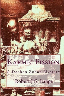 Karmic Fission A Dechen Zoban Mystery
