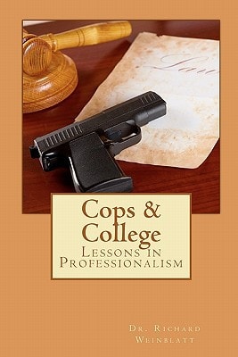 Cops & College Lessons in Professionalism