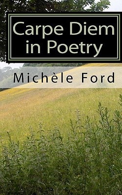 Carpe Diem in Poetry Gothic Verse