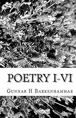 Poetry I-VI For an Unquiet Mind, Worldings, the Golf Game, Haikus, Seasons, Below the Bellybutton