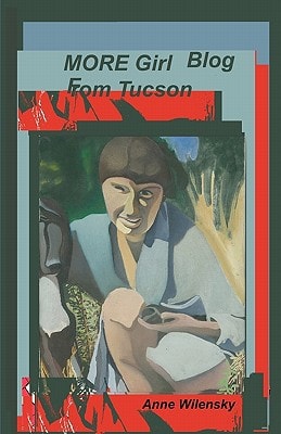 MORE Girl Blog from Tucson A Novel