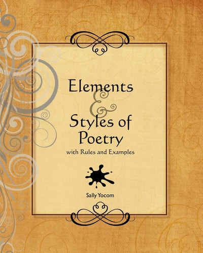 Elements and Styles of Poetry With Rules and Examples